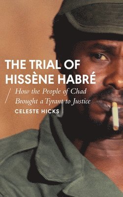 The Trial of Hissne Habr (inbunden)