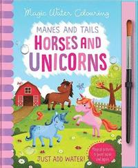 Manes and Tails - Horses and Unicorns (inbunden)