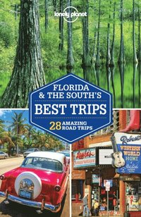 Lonely Planet Florida & the South's Best Trips (e-bok)
