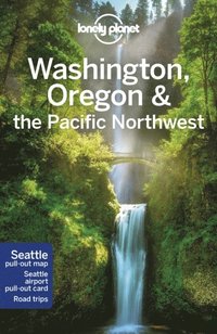 Lonely Planet Washington, Oregon &; the Pacific Northwest (häftad)