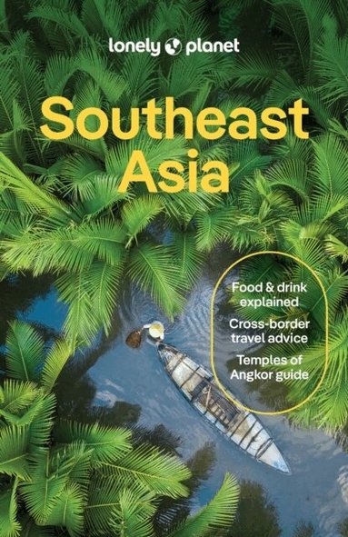 Lonely Planet Southeast Asia (h�ftad)