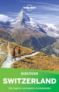 Lonely Planet Discover Switzerland (e-bok)