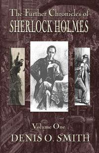 The Further Chronicles of Sherlock Holmes - Volume 1 (hftad)