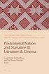 Postcolonial Nation and Narrative III: Literature & Cinema