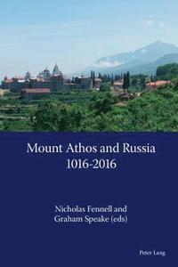 Mount Athos and Russia: 1016-2016 (hftad)