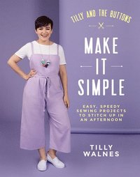 Tilly and the Buttons: Make It Simple (hftad)