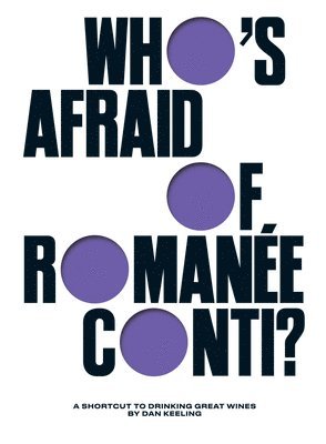 Who's Afraid of Romanée-Conti? (inbunden)