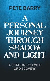 A Personal Journey Through Shadow and Light (hftad)