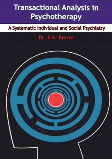Transactional Analysis in Psychotherapy (e-bok)