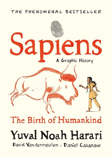Sapiens A Graphic History, Volume 1 (h�ftad)
