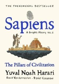Sapiens A Graphic History, Volume 2 (inbunden)