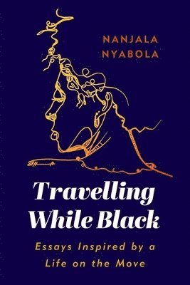 Travelling While Black (inbunden)