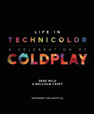Life in Technicolor (inbunden)