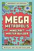 Master Builder - Minecraft Mega Metropolis (Independent &; Unofficial)