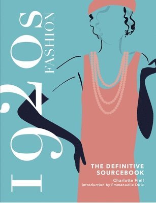 1920s Fashion: The Definitive Sourcebook (inbunden)