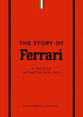 The Story of Ferrari (inbunden)
