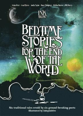 Ink Tales: Bedtime Stories for the End of the World (inbunden)
