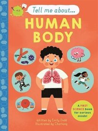 Tell Me About: The Human Body (inbunden)