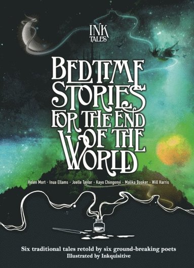 Ink Tales: Bedtime Stories for the End of the World (inbunden)