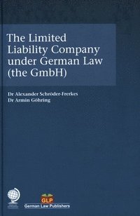 The Limited Liability Company under German Law (the GmbH) (inbunden)