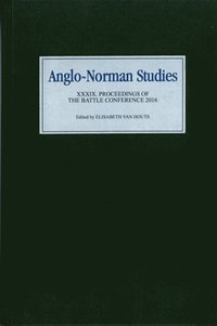 Anglo-Norman Studies XXXIX (e-bok)