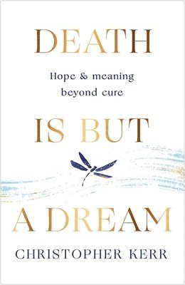 Death is But a Dream (häftad)