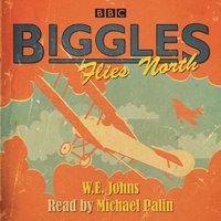 Biggles Flies North (ljudbok)