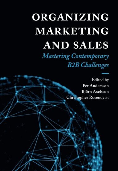 Organizing Marketing and Sales (inbunden)