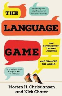 O jogo da linguagem - Morten H. Christiansen e Nick Chater - Grupo  Companhia das Letras