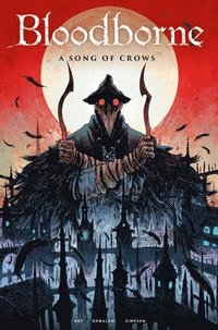 Bloodborne: A Song of Crows (hftad)