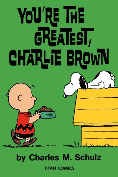 Peanuts: You're the Greatest Charlie Brown (h�ftad)