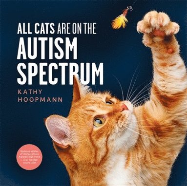 All Cats Are on the Autism Spectrum (inbunden)
