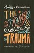Strange and Curious Guide to Trauma