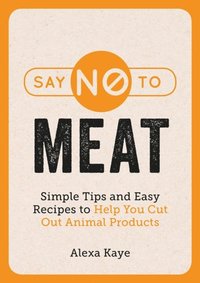 Say No to Meat (e-bok)
