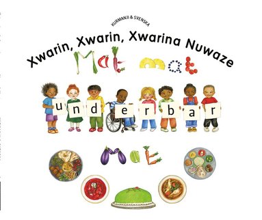 Mat, mat, underbar mat (kurdiska - kurmanji och svenska) (inbunden)