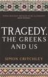 Tragedy, the Greeks and Us