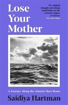 Lose Your Mother (inbunden)