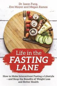 Life in the Fasting Lane (häftad)