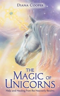 The Magic of Unicorns (häftad)