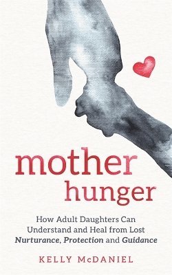Mother Hunger (häftad)