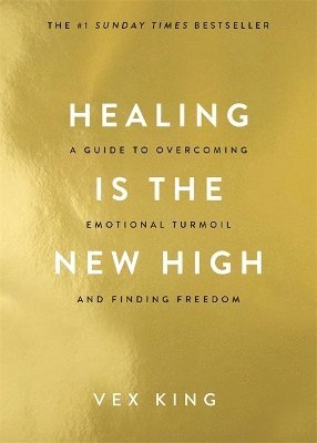 Healing Is the New High (inbunden)