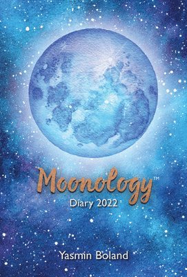 Moonology (TM) Diary 2022: THE SUNDAY TIMES BESTSELLER (häftad)