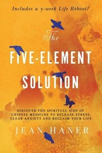 The Five-Element Solution (häftad)