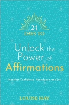 21 Days to Unlock the Power of Affirmations (hftad)
