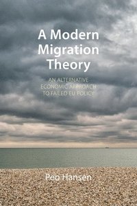 A Modern Migration Theory (inbunden)