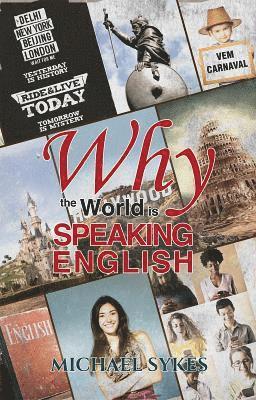 Why the World is Speaking English - (hftad)
