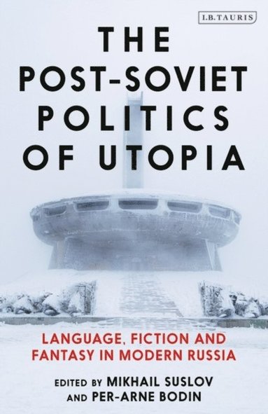 The Post-Soviet Politics of Utopia (hftad)