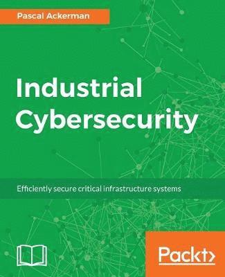 Industrial Cybersecurity (häftad)