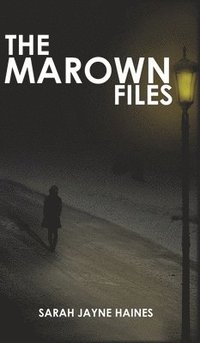 The Marown Files (inbunden)
