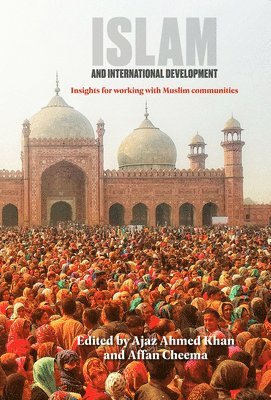 Islam and International Development (inbunden)